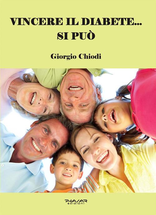Vincere il diabete... si può - Giorgio Chiodi - ebook