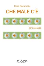 Che male c'è. Libro secondo