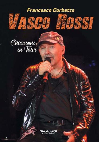 Vasco Rossi. Emozioni in tour - Francesco Corbetta - copertina