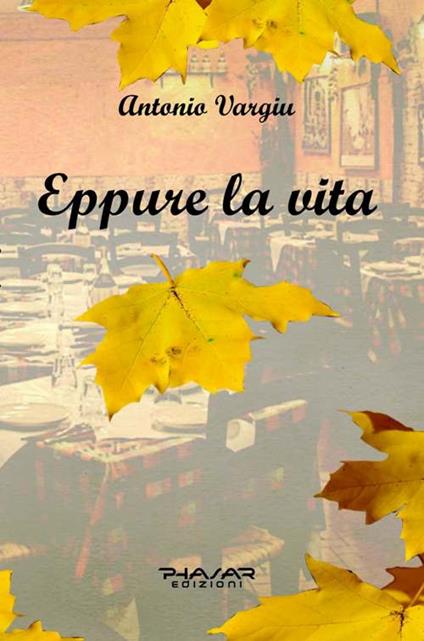 Eppure la vita - Antonio Vargiu - copertina