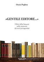 «Gentile Editore…»