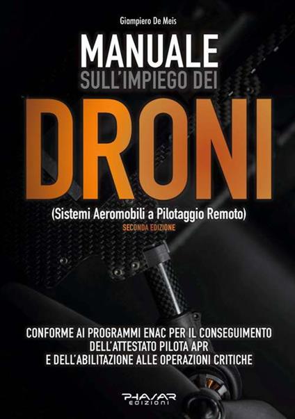 Manuale sull'impiego dei droni. (Sistemi aeromobili a pilotaggio remoto) - Giampiero De Meis - copertina