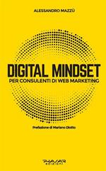 Digital Mindset per Consulenti di Web Marketing