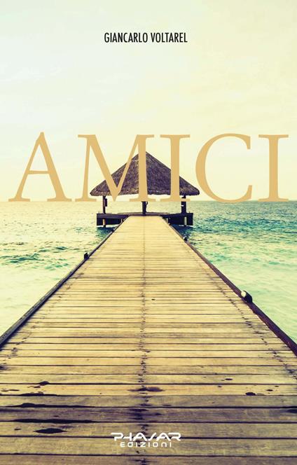 Amici - Giancarlo Voltarel - copertina