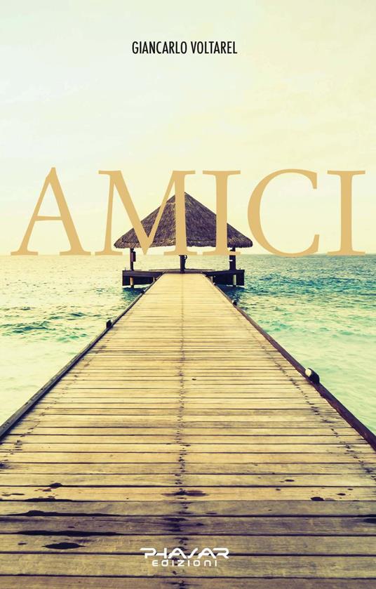 Amici - Giancarlo Voltarel - copertina