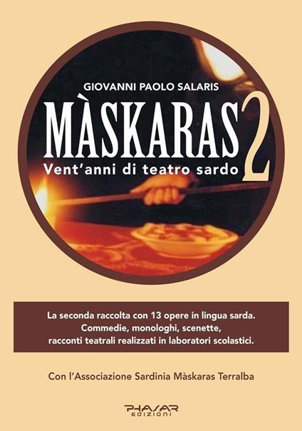 Màskaras 2. Vent'anni di teatro sardo - Giovanni Paolo Salaris - copertina