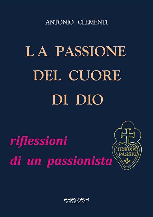 La passione del cuore di Dio - Antonio Clementi - copertina