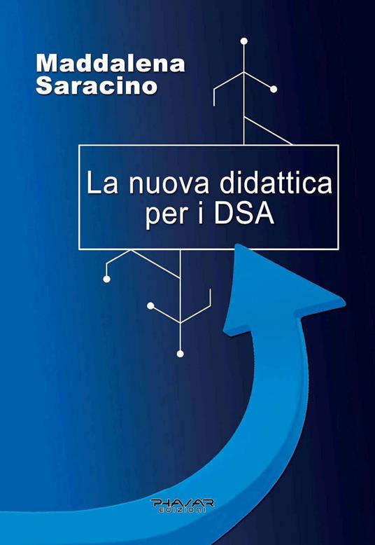 La nuova didattica per i DSA - Maddalena Saracino - copertina