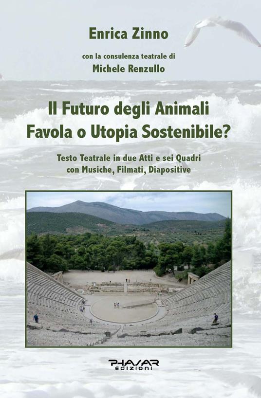 Il futuro degli animali. Favola o utopia sostenibile? - Enrica Zinno - copertina