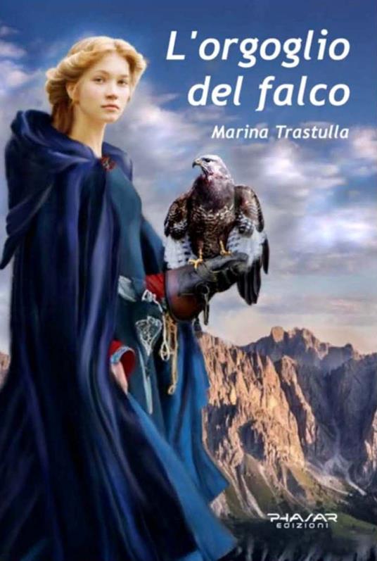 L' orgoglio del falco - Marina Trastulla - copertina
