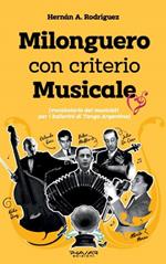 Milonguero con criterio musicale (vocabolario dei musicisti per i ballerini di tango argentino)