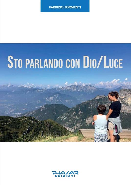 Sto parlando con Dio/Luce - Fabrizio Formenti - copertina