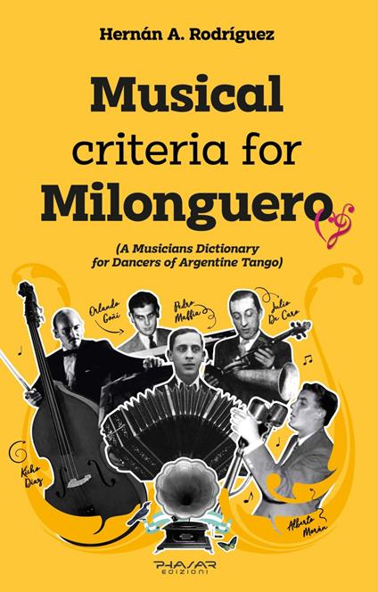 Musical criteria for Milonguero (a musicians dictionary for dancers of argentine tango) - Hernàn A. Rodriguez - copertina