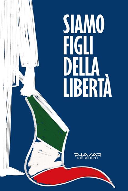 Siamo figli della libertà - copertina