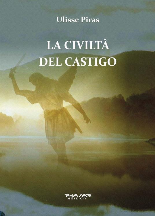 La civiltà del castigo - Ulisse Piras - copertina