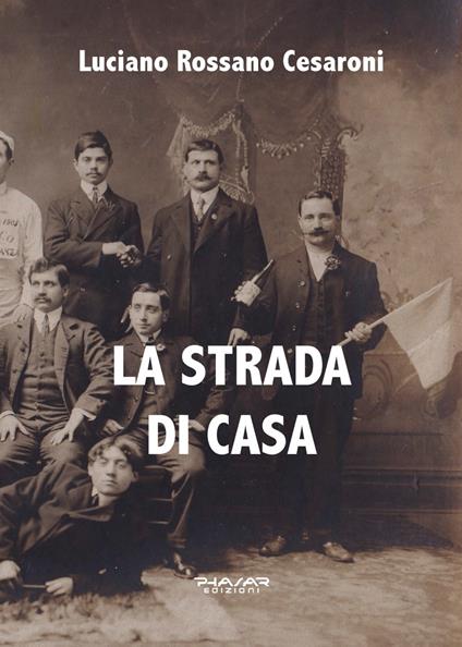 La strada di casa - Luciano Rossano Cesaroni - copertina