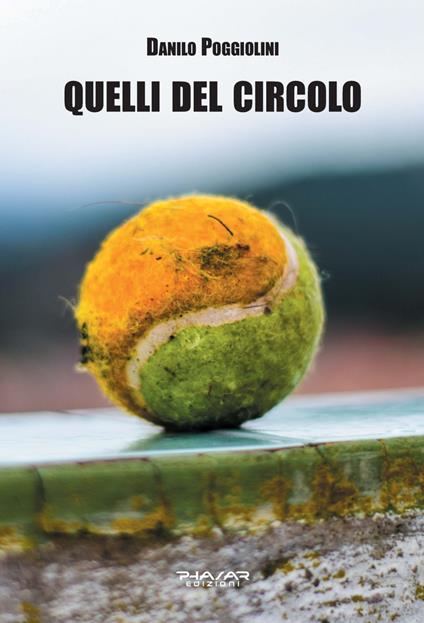 Quelli del circolo - Danilo Poggiolini - copertina