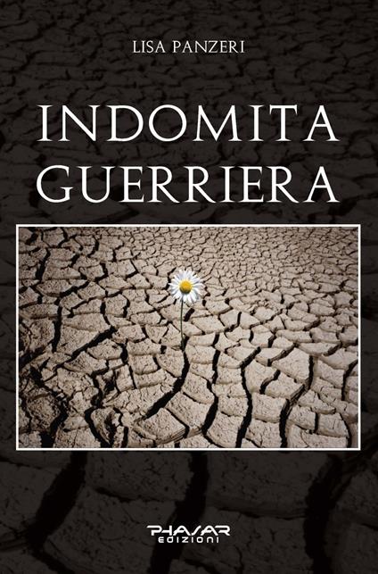 Indomita guerriera - Lisa Panzeri - copertina