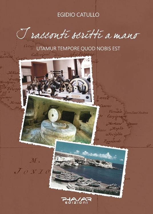 I racconti scritti a mano. Utamur tempore quod nobis est - Egidio Catullo - copertina