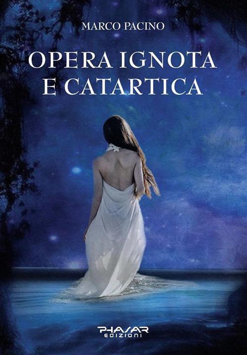 Opera Ignota e Catartica - Marco Pacino - ebook