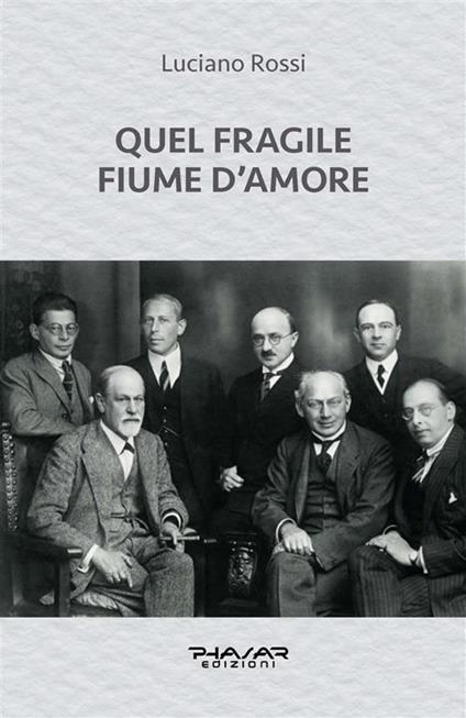 Quel fragile fiume d'amore - Luciano Rossi - ebook