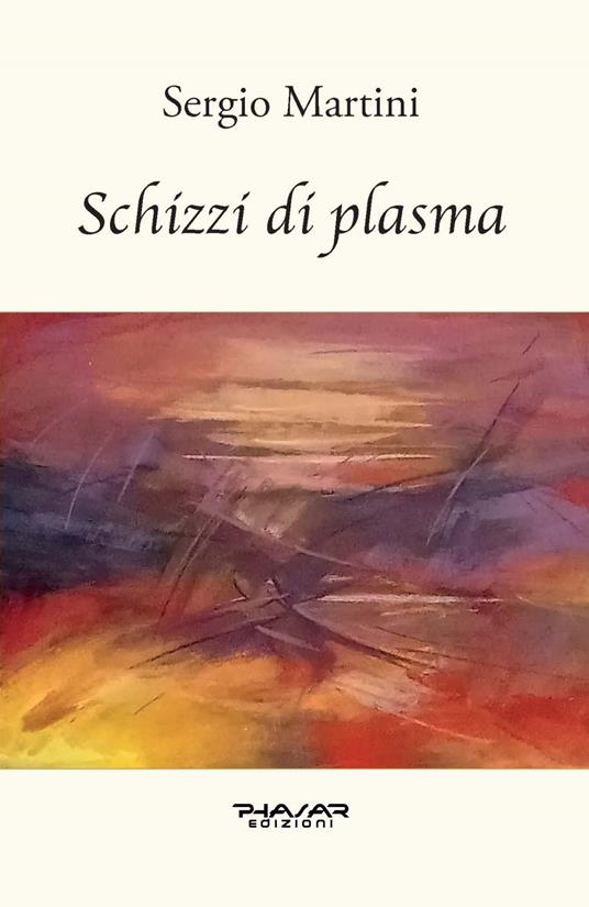 Schizzi di plasma - Sergio Martini - copertina