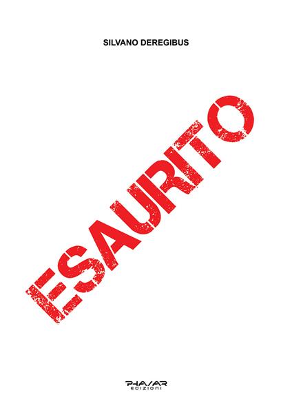 Esaurito - Silvano Deregibus - copertina