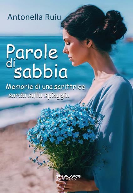 Parole di sabbia. Memorie di una scrittrice sarda sulla spiaggia - Antonella Ruiu - copertina