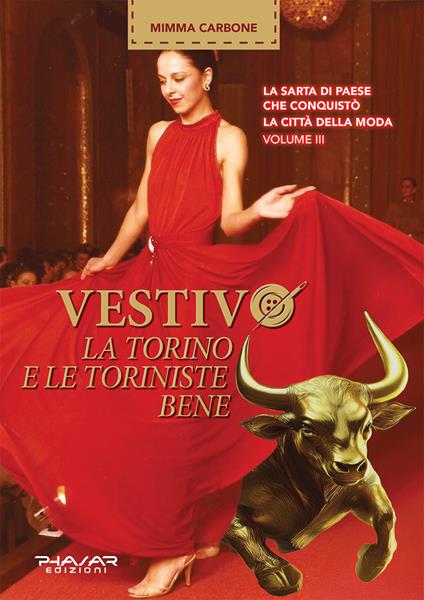 Vestivo la Torino e le toriniste bene. Vol. 3 - Mimma Carbone - copertina