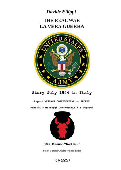 La vera guerra. Verbali e messaggi confidenziali e segreti-The real war. Ediz. bilingue - Davide Filippi - copertina
