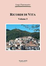 Ricordi di vita. Vol. 5
