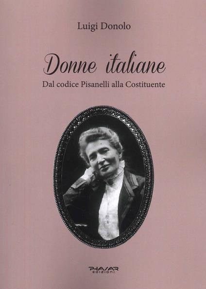 Donne italiane. Dal Codice Pisanelli alla Costituente - Luigi Donolo - copertina