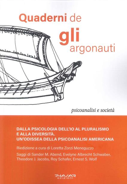 Quaderni de «Gli argonauti». Dalla psicologia dell'io al pluralismo e alla diversità. Un'odissea della psicoanalisi americana - copertina