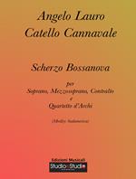 Scherzo bossanova. Medley sudamerica per soprano, mezzosoprano, contralto e quartetto d'archi. Spartito