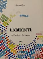 Labirinti per pianoforte e sax soprano. Spartito
