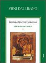 Il Cantico dei cantici. Vol. 4: Vieni dal Libano.