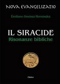 Il Siracide. Risonanze bibliche - Emiliano Jiménez Hernandez - copertina