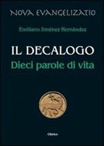 Il Decalogo. Dieci parole di vita