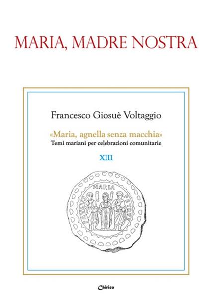 Maria madre nostra - Francesco Giosué Voltaggio - copertina