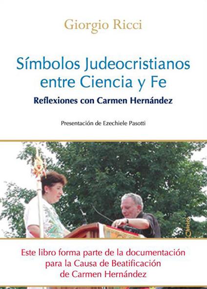 Símbolos Judeocristianos entre Ciencia y Fe. Reflexiones con Carmen Hernández - Giorgio Ricci - copertina