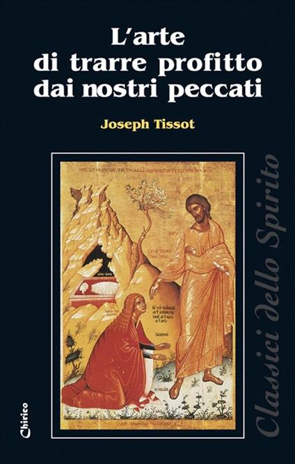 L'arte di trarre profitto dai nostri peccati - Joseph Tissot - copertina