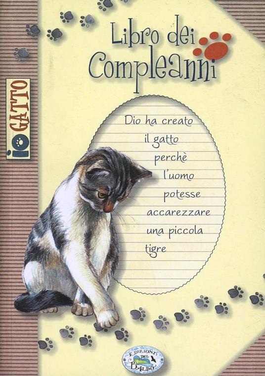 Il libro dei compleanni di io gatto. Ediz. illustrata - copertina