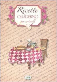 Ricette. Quaderno per scriverle - copertina