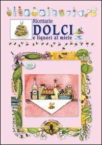 Ricettario dolci e liquori al miele - copertina