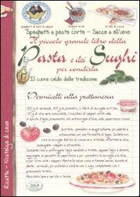 Il piccolo grande libro della pasta e dei sughi per condirla - copertina
