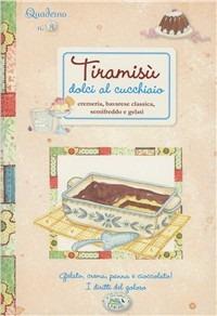 Tiramisù. Dolci al cucchiaio. Quaderni di cucina - copertina