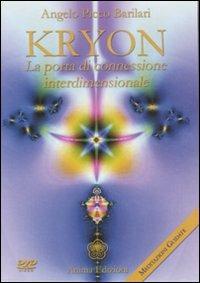 Kryon. La porta di connessione interdimensionale. Con DVD - Angelo Picco Barilari - copertina