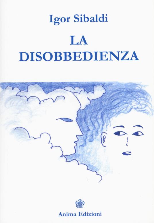 La disobbedienza - Igor Sibaldi - copertina