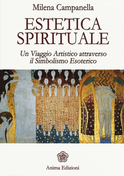 Estetica spirituale. Un viaggio artistico attraverso il simbolismo esoterico - Milena Campanella - copertina