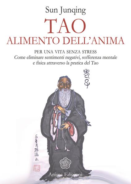 Tao. Alimento dell'anima - Sun Junqing - ebook